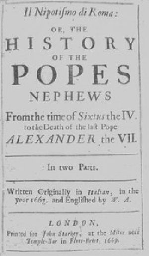 [Gutenberg 54001] • Il nipotismo di Roma, or, The History of the Popes Nephews / from the time of Sixtus IV. to the death of the last Pope, Alexander VII